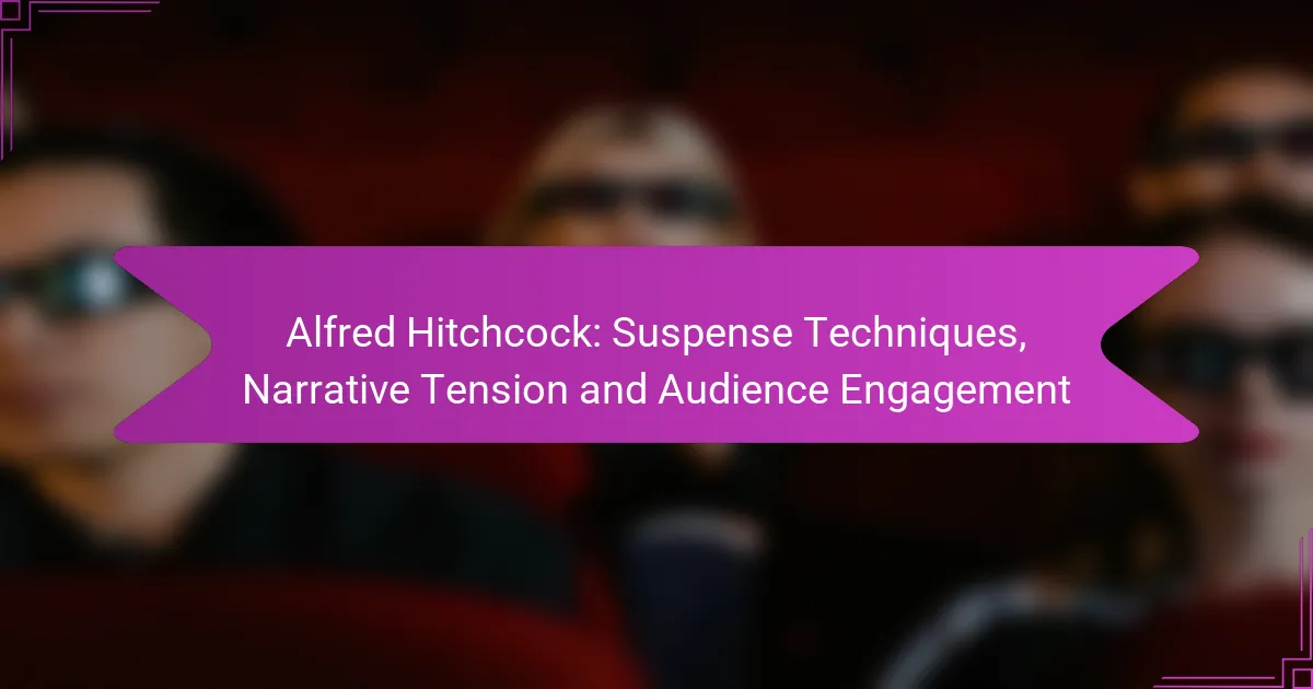 Alfred Hitchcock: Suspense Techniques, Narrative Tension and Audience Engagement