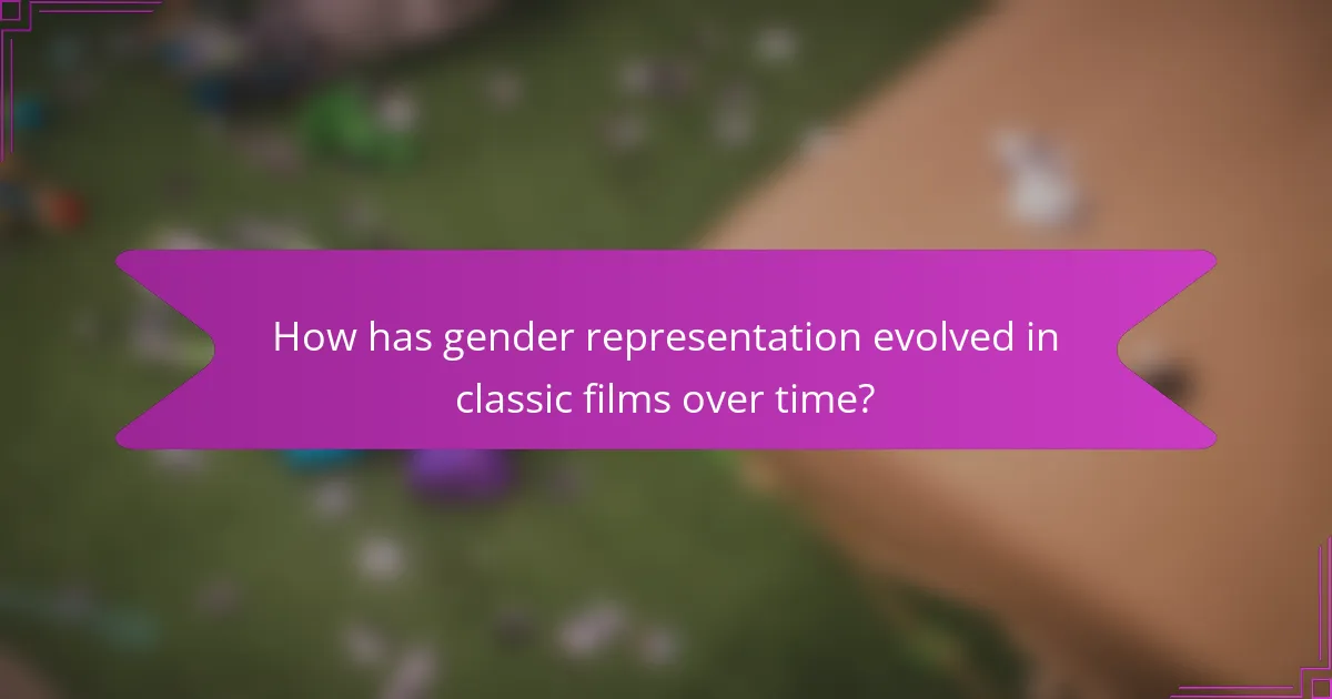 How has gender representation evolved in classic films over time?