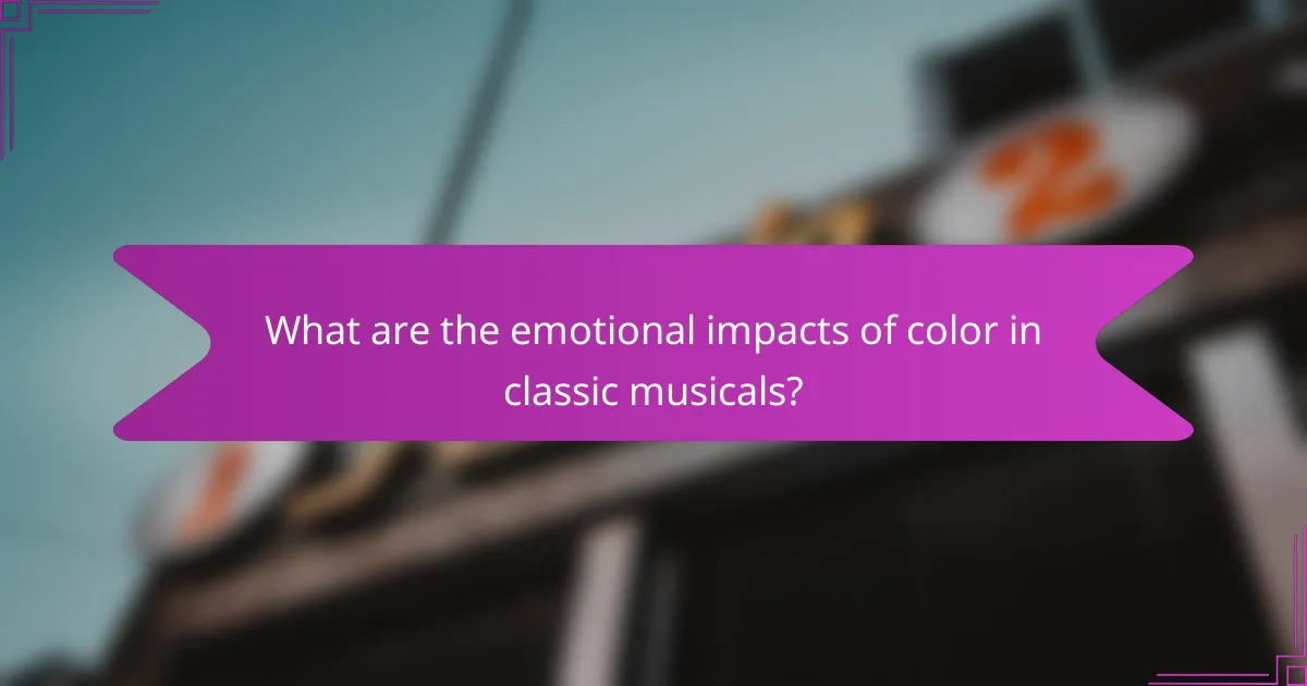 What are the emotional impacts of color in classic musicals?